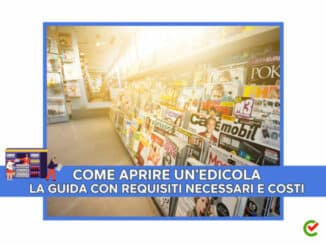 Come aprire un'Edicola - La guida con i requisiti necessari e i costi