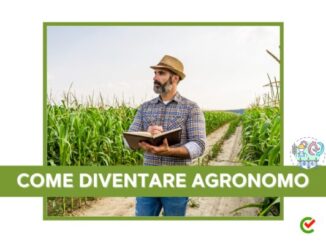 Come diventare Agronomo - La guida e i consigli