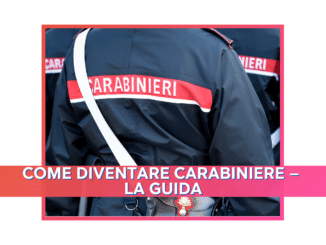 Come diventare Carabiniere – La guida