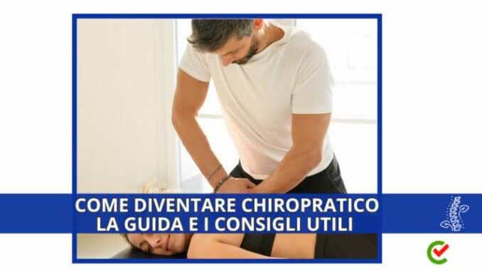 Come diventare Chiropratico - La guida e i consigli utili