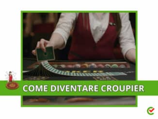 Come diventare Croupier - La guida e i consigli utili