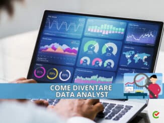 Come diventare Data Analyst - La guida e i consigli utili