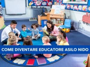 Come diventare Educatore Asilo Nido