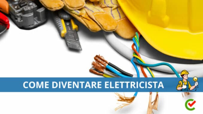 Come diventare Elettricista - Formazione e opportunità di lavoro