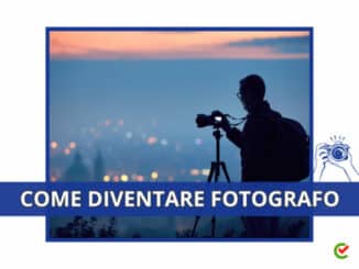 Come diventare Fotografo - La guida e il percorso da seguire