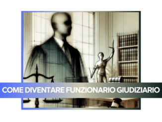 Come diventare Funzionario Giudiziario