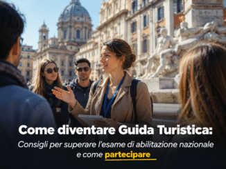 Come diventare Guida Turistica - Consigli