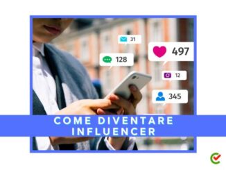 Come diventare Influencer - La guida e i consigli utili