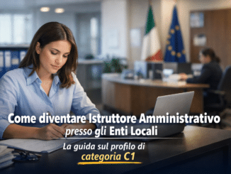 Come diventare Istruttore Amministrativo presso gli Enti Locali