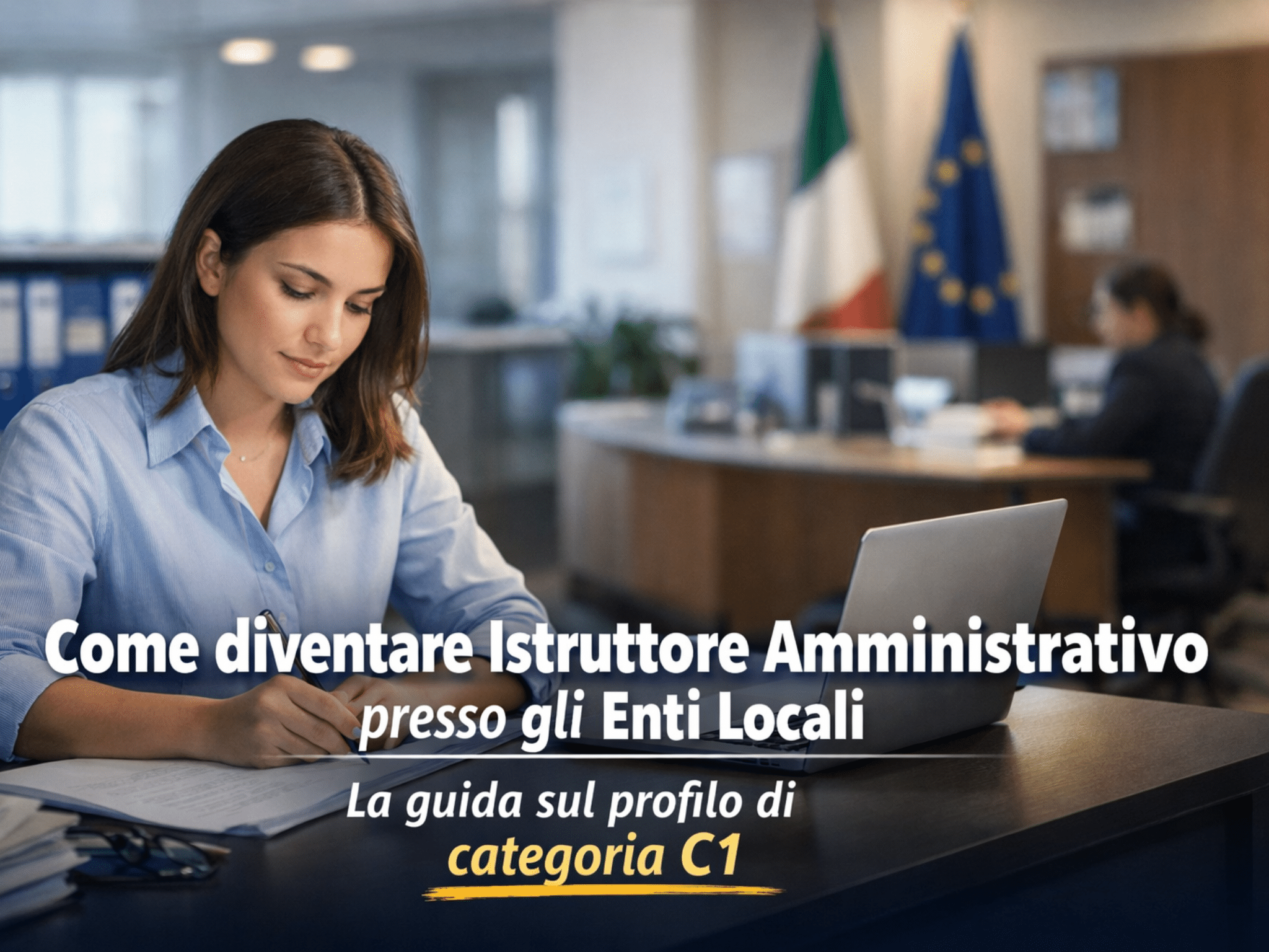 Come diventare Istruttore Amministrativo presso gli Enti Locali - Guida categoria C1