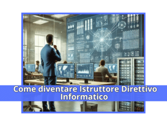 Come diventare Istruttore Direttivo Informatico - La guida e i consigli