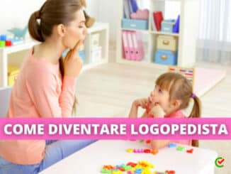 Come diventare Logopedisti 2022