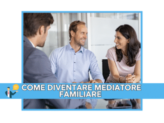 Come diventare Mediatore Familiare
