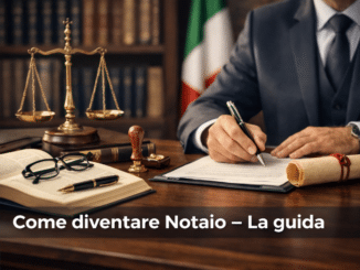 Come diventare Notaio - La guida