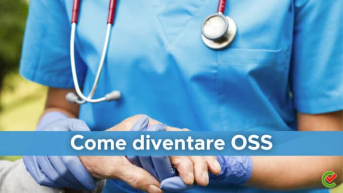 Come diventare OSS Operatori Socio Sanitari