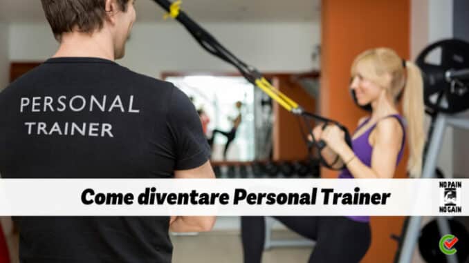 Come diventare Personal Trainer - La guida e i consigli