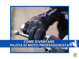 Come diventare Pilota di Moto Professionista - La guida e i consigli