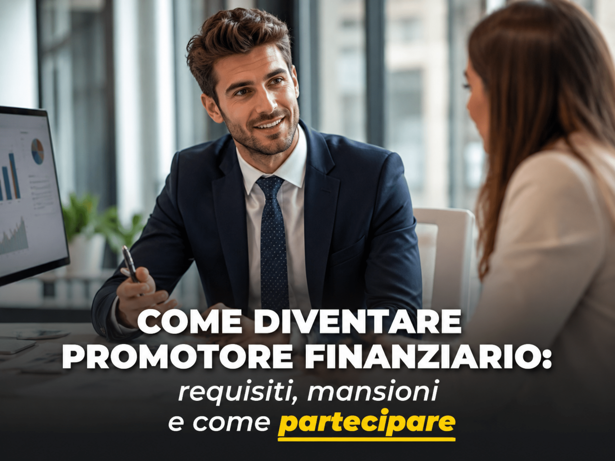 Come diventare Promotore Finanziario - Requisiti