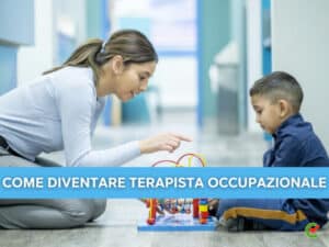Come diventare Terapista Occupazionale