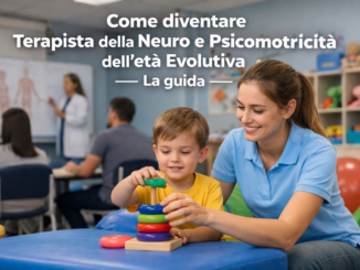 Come diventare Terapista della Neuro e Psicomotricità dell'età Evolutiva