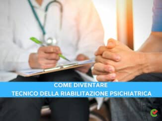 Come diventare tecnico della riabilitazione psichiatrica