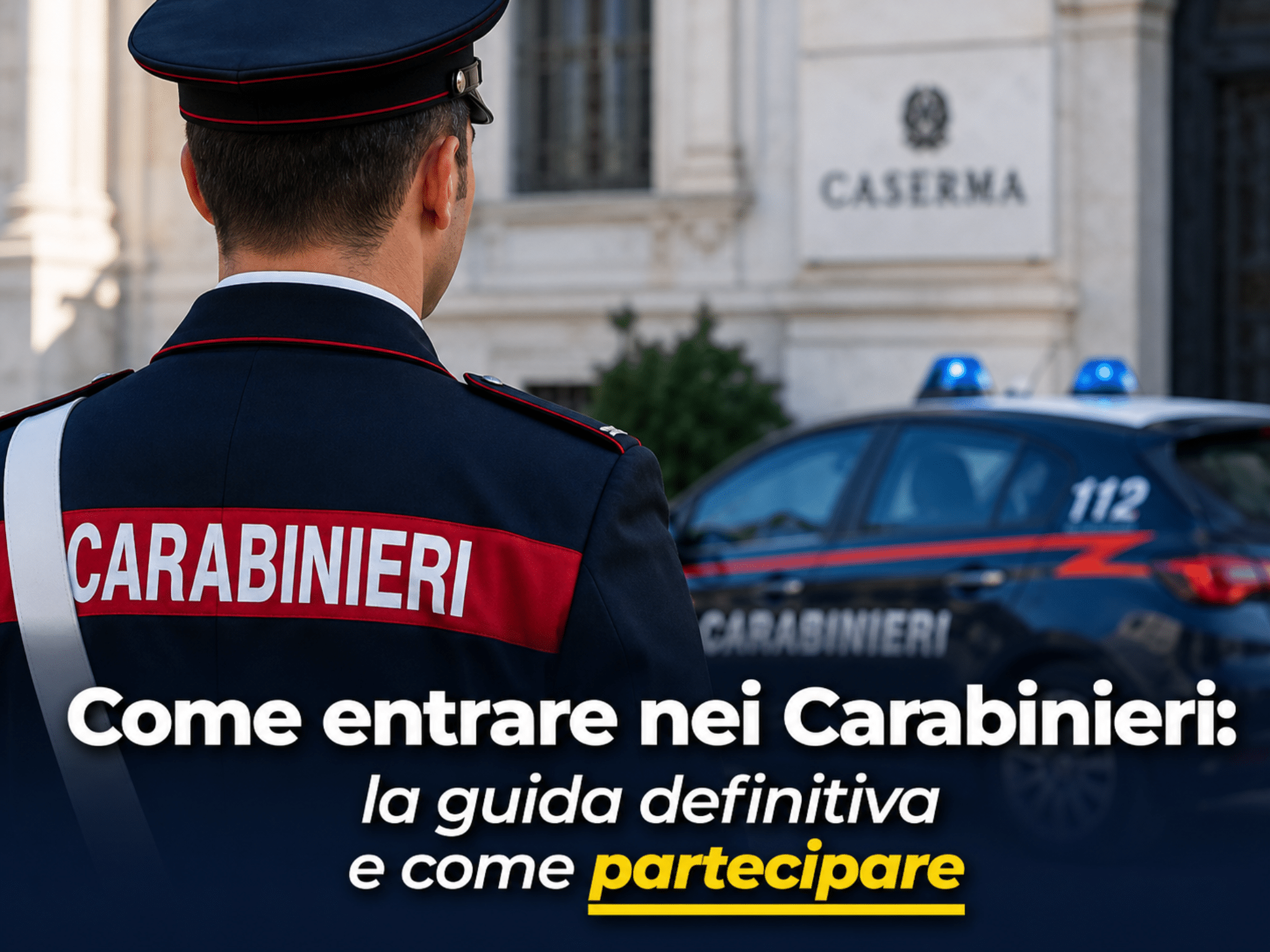 Come entrare nei Carabinieri – La guida definitiva