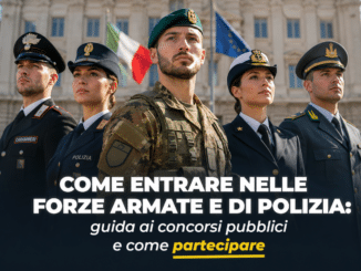 Come entrare nelle Forze Armate e di Polizia – Guida