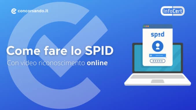 Come fare lo SPID – Ottienilo con InfoCert | Concorsando