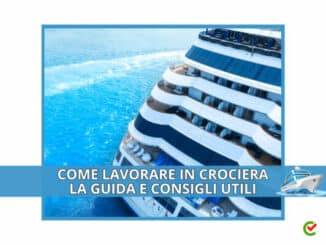 Come lavorare in Crociera - La guida e i consigli utili