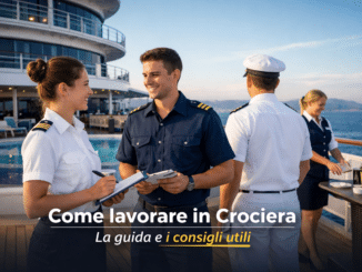 Come lavorare in Crociera - La guida e i consigli utili