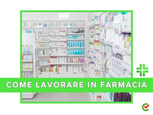 Lavorare In Farmacia Ospedaliera Senza Specializzazione Come lavorare in Farmacia - La guida completa