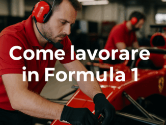 Come lavorare in Formula 1 - La guida completa sulle professioni