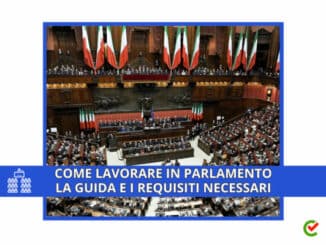 Come lavorare in Parlamento- La guida e i requisiti necessari
