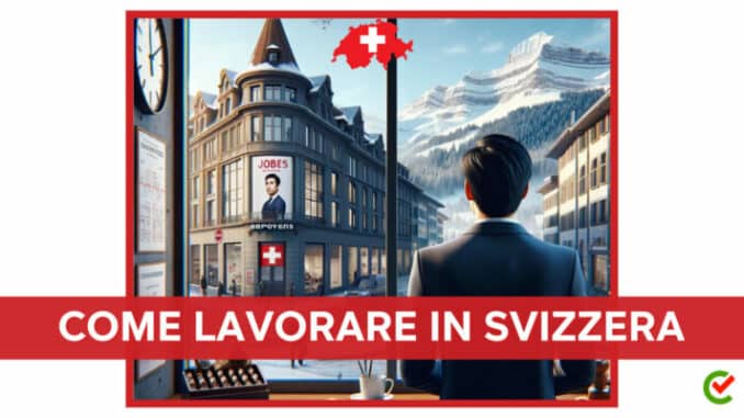 Lavorare in Svizzera - Scopri le offerte e come trovare lavoro
