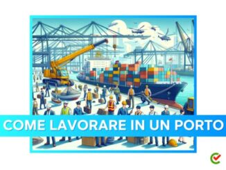 Come lavorare in un Porto - La guida e i consigli utili
