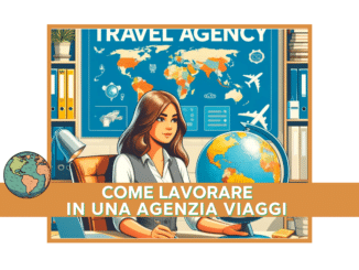 Come lavorare in una Agenzia Viaggi