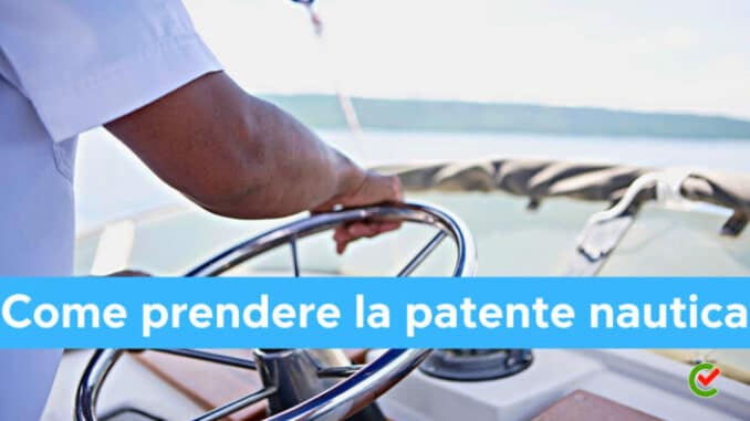 Come prendere la patente nautica