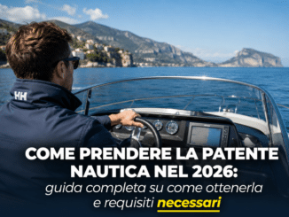 Come prendere la patente nautica nel 2026