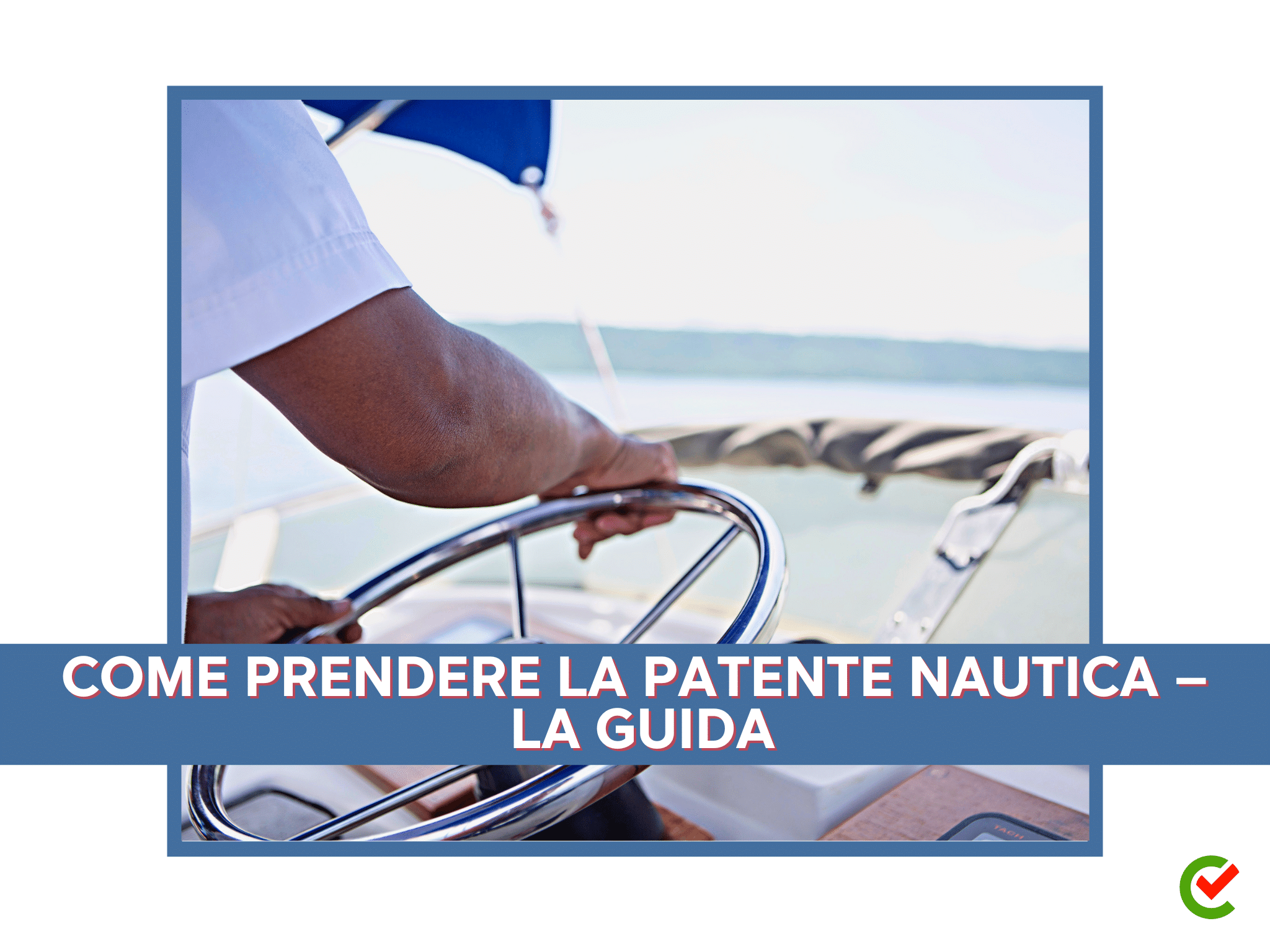 Tempo Minimo Per Prendere La Patente Come prendere la patente nautica – La guida