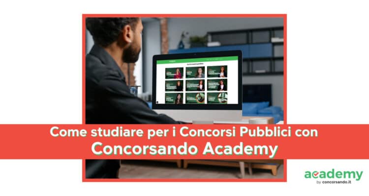 Come studiare per i Concorsi Pubblici con Concorsando Academy