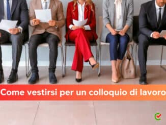 Come vestirsi per un colloquio di lavoro