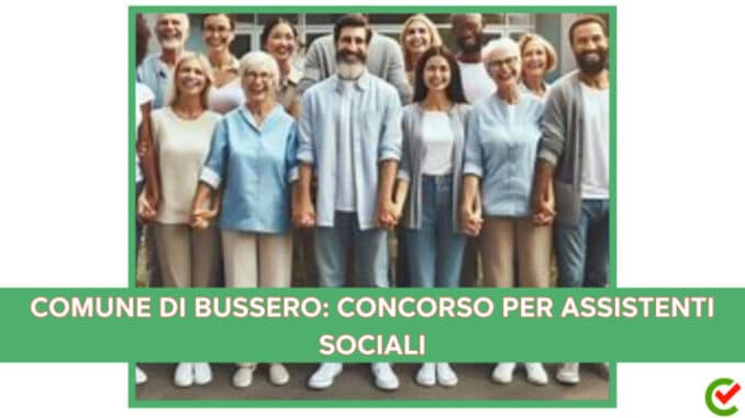 Comune di Bussero: concorso per assistenti sociali