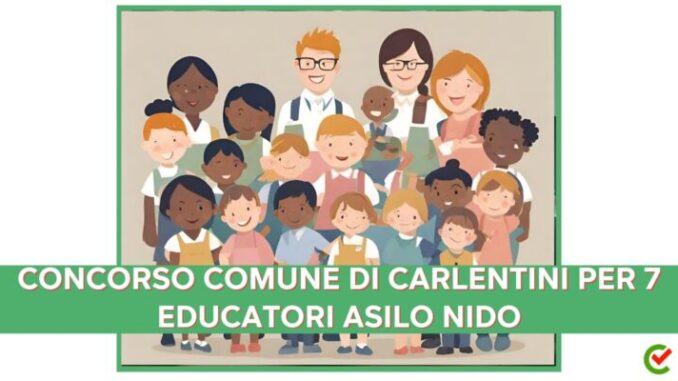 Comune di Carlentini: concorso per 7 educatori asilo nido