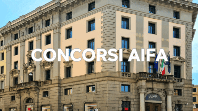 Concorsi AIFA 2025 – Agenzia Italiana del Farmaco tutti i bandi