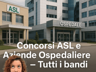 Concorsi ASL e Aziende Ospedaliere 2025 – Tutti i bandi