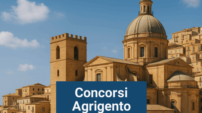 Concorsi Agrigento 2025 non scaduti – Tutti i bandi nella provincia