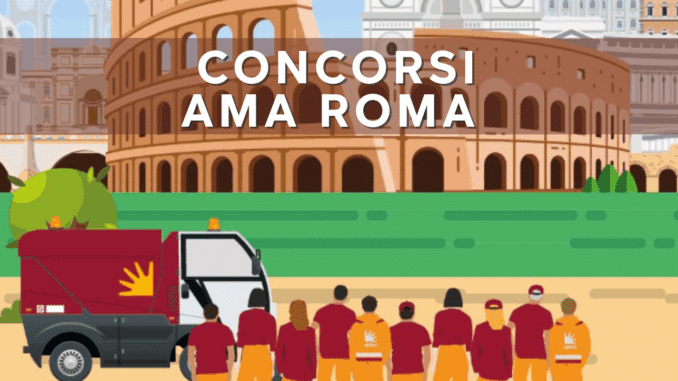 Concorsi Ama Roma - Tutti i bandi e le guide