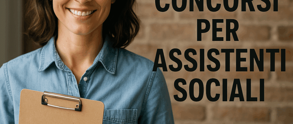 Concorsi Assistenti Sociali Concorsi Assistenti Sociali
