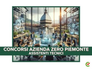 Concorsi Assistenti Tecnici Azienda Zero Piemonte 2024