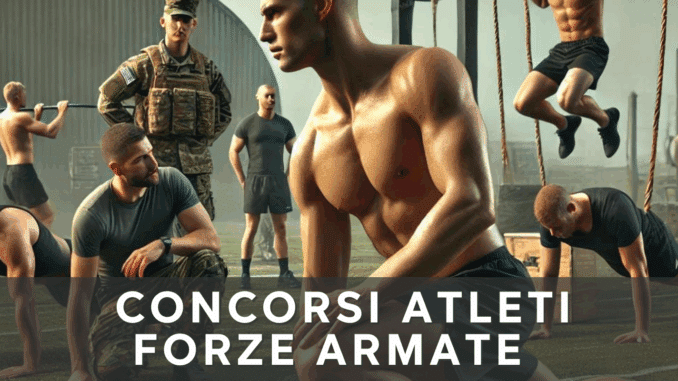 Concorsi Atleti Forze Armate 2025 non scaduti – Tutti i bandi
